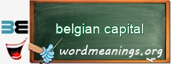 WordMeaning blackboard for belgian capital